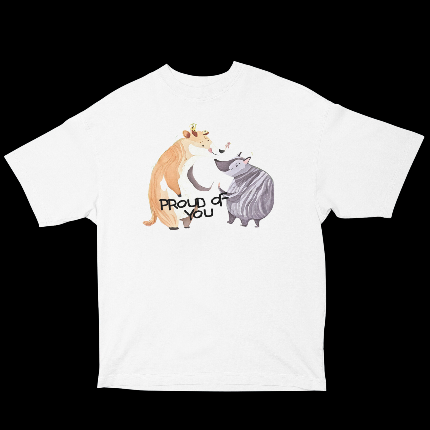 Unisex oversized t-shirt featuring a front graphic of two animals high-fiving, with the words 'Proud of You' written above.